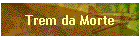 Trem da Morte